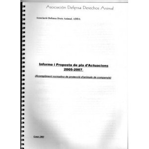 Informe i Proposta de pla d'Actuacions 2005-2007 de la normativa de protecció d'animals de companyia